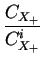 $\displaystyle {\frac{C_{X_+}}{C_{X_+}^i}}$