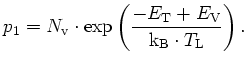 $\displaystyle p_{1} = N_\mathrm{v}\cdot \exp\left(\frac{- E_{\mathrm T} + E_\mathrm{V}}{{\mathrm{k_B}}\cdot T_\mathrm{L}}\right).$