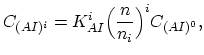 $\displaystyle C_{(AI)^i}=K_{AI}^{i}\Bigl(\frac{n}{n_i}\Bigr)^i C_{(AI)^0},$