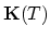 $ \mathbf{K}(T)$