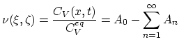 $\displaystyle \nu(\xi,\zeta)=\frac{C_V(x,t)}{C_V^{eq}}=A_0-\sum_{n=1}^{\infty}A_n$