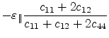 $ -\varepsilon _{\parallel}\displaystyle \frac{c_{11}+2c_{12}}{c_{11}+c_{12}+2c_{44}}$
