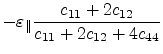 $ -\varepsilon _{\parallel}\displaystyle \frac{c_{11}+2c_{12}}{c_{11}+2c_{12}+4c_{44}}$