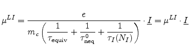 $\displaystyle {\mu}^{LI} = \displaystyle\frac{e}{m_{c}\displaystyle\left(\frac{...
...)}\cdot\ensuremath{{\underline{I}}} = \mu^{LI}\cdot\ensuremath{{\underline{I}}}$