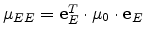 $ \mu_{EE} = {\mathbf{e}}_E^T\cdot
\mu_0\cdot{\mathbf{e}}_E$