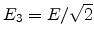 $ E_3 = E/\sqrt{2}$