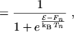 $\displaystyle = \frac{1}{1 + e^{\frac{\mathcal{E}- F_n}{\mathrm{k}_\mathrm{B}\, T_n}}} \ ,$