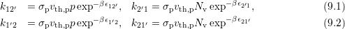 k12′ = σpvth,ppexp−βϵ12′,  k2′1 = σpvth,pNv exp−βϵ2′1,             (9.1)
  ′               −βϵ1′2     ′               −βϵ21′
k12  = σpvth,ppexp     ,  k21 = σpvth,pNv exp                   (9..2)
