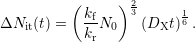                   2
         ( kf   ) 3      1
ΔNit(t) =  k-N0    (DXt )6 .
            r
