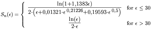 $\displaystyle S_n(\epsilon) = \LARGE\left\{ \begin{array}{cl} \frac{\ln(1+1,138...
...cdot \epsilon} & \text{\normalsize for $\epsilon$\ $>$\ 30} \end{array} \right.$