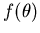 $f(\theta)$