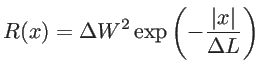 $\displaystyle R(x)=\Delta W^{2} \exp \left(-\frac{\vert x\vert}{\Delta L}\right)$