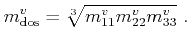 $\displaystyle m^v_\mathrm{dos}= \sqrt[3]{ m_{11}^v m_{22}^v m_{33}^v }  .%\vphantom{\sum_i}
$