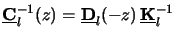 $\displaystyle \underline{\mathbf{C}}_l^{-1}(z) = \underline{\mathbf{D}}_l(-z)\,\underline{\mathbf{K}}_l^{-1}$