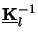 $ \underline{\mathbf{K}}_{l}^{-1}$