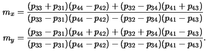 $\displaystyle \begin{aligned}m_x&=\frac{(p_{33}+p_{31})(p_{44}-p_{42}) + (p_{32...
...{(p_{33}-p_{31})(p_{44}-p_{42}) - (p_{32}-p_{34})(p_{41}-p_{43})}.\end{aligned}$