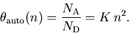 \begin{displaymath}
 \theta_{\mathrm{auto}}(n) = \frac{N_{\mathrm{A}}}{N_{\mathrm{D}}} = K\,n^2.
\end{displaymath}