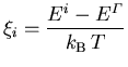 $\xi_i=\displaystyle\frac{{E_{\mathrm{}}^{i}}-{E_{\mathrm{}}^{\varGamma}}}{k_{\mathrm{B}}\,T}$
