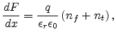 $\displaystyle \frac{dF}{dx}=\frac{q}{\epsilon_r\epsilon_0}\left(n_f+n_t\right),$