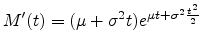 $\displaystyle M'(t) = (\mu + \sigma^2 t) e^{\mu t + \sigma^2 \frac{t^2}{2}}$