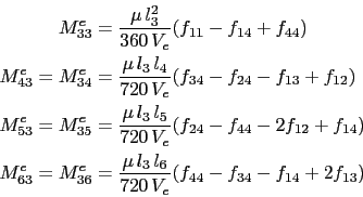 \begin{displaymath}\begin{split}M^e_{33} & = \frac{\mu l_3^2}{360 V_e}(f_{11} ...
...6}{720 V_e}(f_{44} - f_{34} - f_{14} + 2f_{13})  \end{split}\end{displaymath}