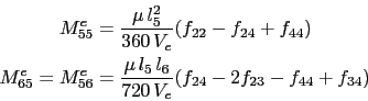 \begin{displaymath}\begin{split}M^e_{55} & = \frac{\mu l_5^2}{360 V_e}(f_{22} ...
...6}{720 V_e}(f_{24} - 2f_{23} - f_{44} + f_{34})  \end{split}\end{displaymath}
