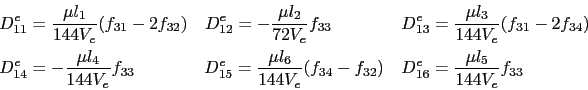 \begin{displaymath}\begin{split}D^e_{11} & = \frac{\mu{}l_1}{144V_e}(f_{31} - 2f...
...{32})   D^e_{16} = \frac{\mu{}l_5}{144V_e}f_{33} \end{split}\end{displaymath}