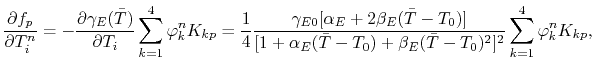 $\displaystyle \ensuremath{\frac{\partial f_p}{\partial \T_i^n}} = -\ensuremath{...
...T-\TO)+\symQuadTempCoef_E(\bar\T-\TO)^2]^2}\sum_{k=1}^4 \symElecPot_k^n K_{kp},$