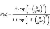 \begin{displaymath}
F(y)=\frac{2\cdot\exp\displaystyle{\left(-\left(\frac{y}{y^\...
...left(-2 \cdot\left(\frac{y}{y^\mathrm {ref}}\right)^2\right)}}
\end{displaymath}