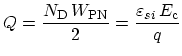 $\displaystyle Q = \frac{N_\mathrm{D}\,W_\mathrm{PN}}{2} = \frac{\varepsilon_{si}\,E_\mathrm{c}}{q}$