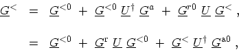 \begin{displaymath}\begin{array}{lll} \ensuremath{{\underline{G}}}^< &=& \ensure...
...dagger\ \ensuremath{{\underline{G}}}^\mathrm{a0}\ , \end{array}\end{displaymath}