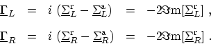 \begin{displaymath}\begin{array}{lllllll} \ensuremath{{\underline{\Gamma}}}_{L}\...
...\ensuremath{{\underline{\Sigma}}}^\mathrm{r}_R] \ . \end{array}\end{displaymath}