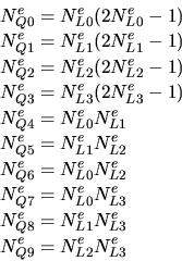 \begin{displaymath}\begin{split}N^e_{Q0}&=N^e_{L0}(2N^e_{L0}-1)\\  N^e_{Q1}&=N^e...
...Q8}&=N^e_{L1}N^e_{L3}\\  N^e_{Q9}&=N^e_{L2}N^e_{L3} \end{split}\end{displaymath}