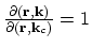 $ \frac{\partial(\vec {r},\vec {k})}{\partial(\vec {r},\vec {k}_{c})}=1$