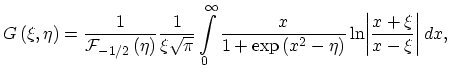$\displaystyle G\left(\xi,\eta\right)=\frac{1}{\mathcal{F}_{-1/2}\left(\eta\righ...
...1+\exp\left(x^{2}-\eta\right)}\ln\biggl\vert\frac{x+\xi}{x-\xi}\biggr\vert\,dx,$