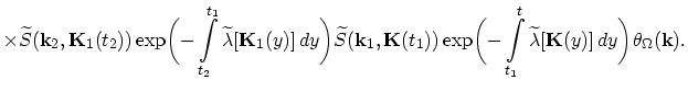 $\displaystyle \times\widetilde{S}(\vec{k}_{2},\vec{K}_{1}(t_{2}))\exp\biggl(-\i...
..._{t_{1}}^{t}\widetilde{\lambda}[\vec{K}(y)]\,dy\biggr)\theta_{\Omega}(\vec{k}).$