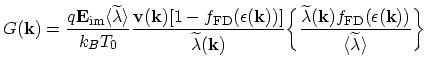 $\displaystyle G(\vec{k})=\frac{q\vec{E}_\mathrm{im}\langle\widetilde{\lambda}\r...
...k})f_\mathrm{FD}(\epsilon(\vec{k}))}{\langle\widetilde{\lambda}\rangle}\biggr\}$