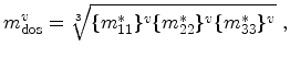 $\displaystyle m^v_\mathrm{dos}= \sqrt[3]{ \{m^*_{11}\}^v \{m^*_{22}\}^v \{m^*_{33}\}^v } \ ,%\vphantom{\sum_i}
$