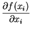 $\displaystyle {\frac{\partial f(x_i)}{\partial x_i}}$