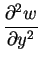 $\displaystyle {\frac{\partial^2 w}{\partial y^2}}$