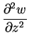 $\displaystyle {\frac{\partial^2 w}{\partial z^2}}$