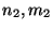 $ n_2,m_2$