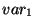 $ var_1$
