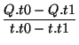 $\displaystyle \frac{Q.t0 - Q.t1}{t.t0 - t.t1}$