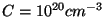 $ C=10^{20} cm^{-3}$