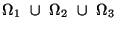 $ \Omega_1~\cup~\Omega_2~\cup~\Omega_3$