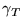 $\gamma_T$