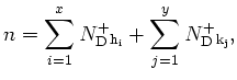 $\displaystyle n = \sum_{i=1}^x N_\mathrm{D}^{+}{_\mathrm{h_i}}+ \sum_{j=1}^y N_\mathrm{D}^{+}{_\mathrm{k_j}},$