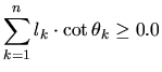 $\displaystyle \sum_{k=1}^{n}{l_k\cdot\cot\theta_k}\ge 0.0$