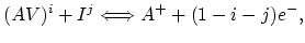 $\displaystyle (AV)^{i}+I^{j}\Longleftrightarrow A^{+}+(1-i-j)e^{-},$